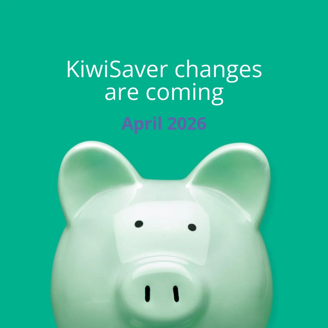 Changes are coming to KiwiSaver on 1 April 2026
